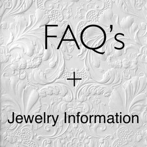 ◾️🔲 FAQ’s & Jewelry Info 🔲◾️